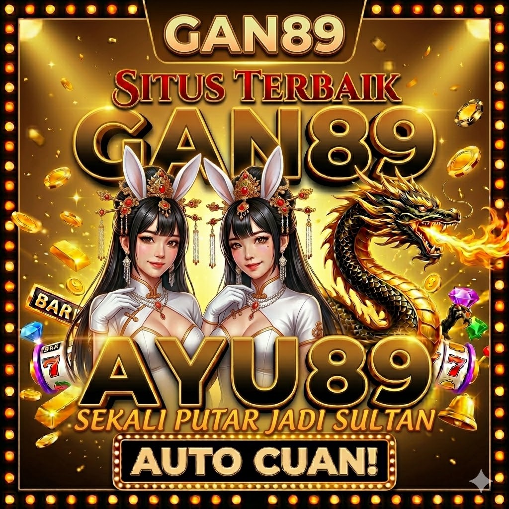 GAN89 | Platform Permainan Online Terlengkap Pilihan Cerdas Paling Favorit